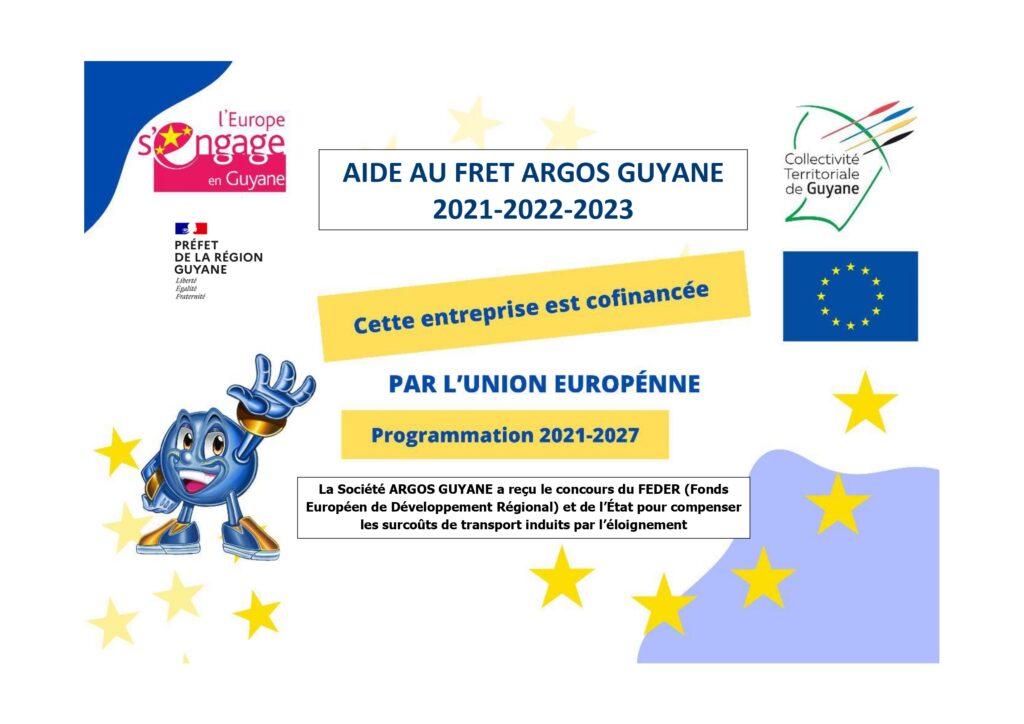 Panneau de publicité FEDER, aide au fret Argos Guyane 2021-2023, projet cofinancé par l'Union européenne et l'État